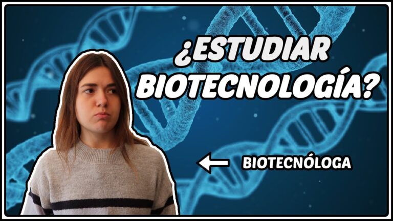 Por qué estudiar biotecnología